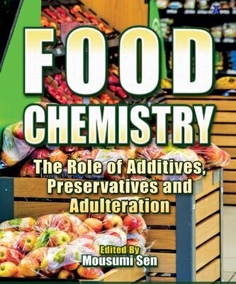 خرید و دانلود نسخه کامل کتاب Food Chemistry: The Role of Additives, Preservatives and Adulteration