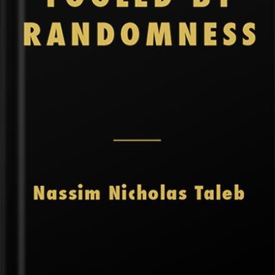 خرید و دانلود نسخه کامل کتاب Fooled by Randomness: The Hidden Role of Chance in Life and in the Markets (Incerto Book 1) by Nassim Nicholas Taleb