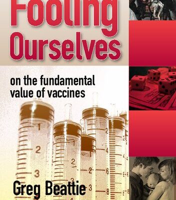 خرید و دانلود نسخه کامل کتاب Fooling Ourselves: On the Fundamental Value of Vaccines