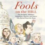 خرید و دانلود نسخه کامل کتاب Fools on the Hill : The Hooligans, Saboteurs, Conspiracy Theorists, and Dunces Who Burned Down the House
