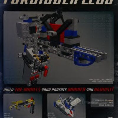 خرید و دانلود نسخه کامل کتاب Forbidden LEGO: Build the Models Your Parents Warned You Against!