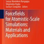 خرید و دانلود نسخه کامل کتاب Forcefields for Atomistic-Scale Simulations: Materials and Applications