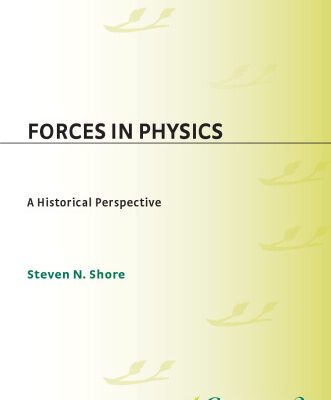 خرید و دانلود نسخه کامل کتاب Forces in Physics: A Historical Perspective