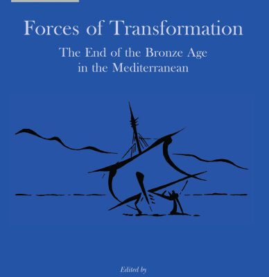 خرید و دانلود نسخه کامل کتاب Forces of Transformation: The End of the Bronze Age in the Mediterranean