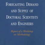 خرید و دانلود نسخه کامل کتاب Forecasting Demand and Supply of Doctoral Scientists and Engineers (Compass Series)