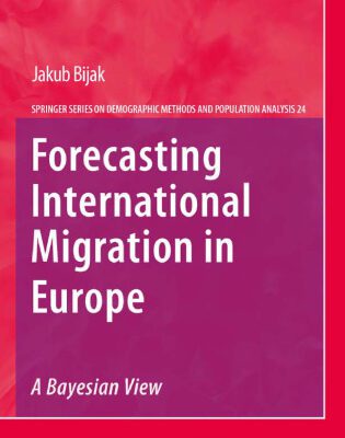 خرید و دانلود نسخه کامل کتاب Forecasting International Migration in Europe: A Bayesian View