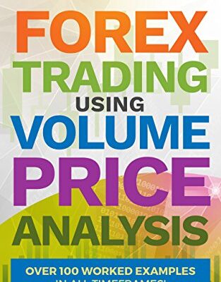 خرید و دانلود نسخه کامل کتاب Forex Trading Using Volume Price Analysis: Over 100 worked examples in all timeframes – Original PDF