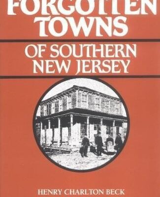 خرید و دانلود نسخه کامل کتاب Forgotten Towns of Southern New Jersey
