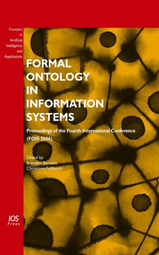 خرید و دانلود نسخه کامل کتاب Formal Ontology in Information Systems: Proceedings of the Fourth International Conference FOIS 2006_68cec22064708.jpeg خرید و دانلود نسخه کامل کتاب Formal Ontology in Information Systems: Proceedings of the Fourth International Conference FOIS 2006