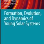 خرید و دانلود نسخه کامل کتاب Formation, Evolution, and Dynamics of Young Solar Systems
