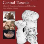 خرید و دانلود نسخه کامل کتاب Formative Lifeways in Central Tlaxcala, Volume 1: Excavations, Ceramics, and Chronology
