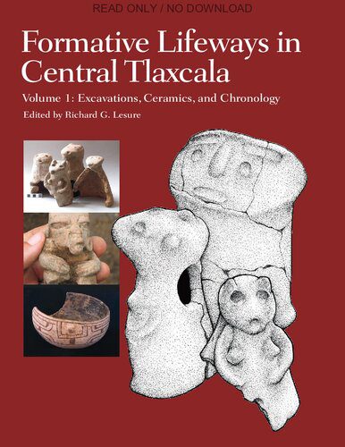 خرید و دانلود نسخه کامل کتاب Formative Lifeways in Central Tlaxcala, Volume 1: Excavations, Ceramics, and Chronology_68c48c80d4b4a.jpeg خرید و دانلود نسخه کامل کتاب Formative Lifeways in Central Tlaxcala, Volume 1: Excavations, Ceramics, and Chronology