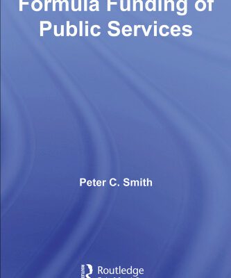 خرید و دانلود نسخه کامل کتاب Formula Funding of Public Services (Routledge Studies in Business Organizations and Networks)