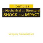 خرید و دانلود نسخه کامل کتاب Formulas for Mechanical and Structural Shock and Impact