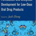 خرید و دانلود نسخه کامل کتاب Formulation and Analytical Development for Low-Dose Oral Drug Products