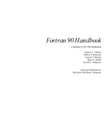 خرید و دانلود نسخه کامل کتاب Fortran 90 Handbook: Complete Ansi Iso Reference (Computing That Works)
