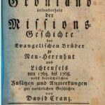 خرید و دانلود نسخه کامل کتاب Fortsetzung der Historie von Grönland enthaltend Die Beschreibung des Landes und der Einwohner etc., insbesondere die Geschichte der dortigen Mission der Evangelischen Brüder zu Neu-Herrnhut und Lichtenfels