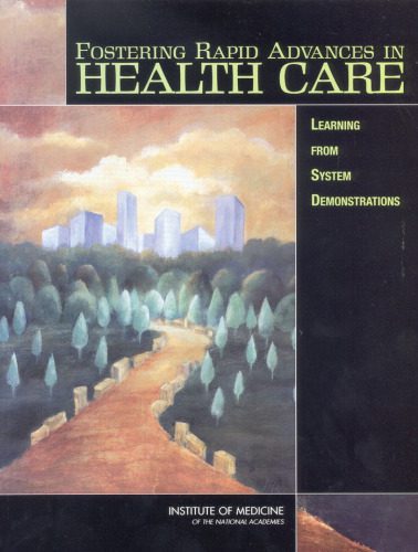 خرید و دانلود نسخه کامل کتاب Fostering Rapid Advances in Health Care_68c6c7e774401.jpeg خرید و دانلود نسخه کامل کتاب Fostering Rapid Advances in Health Care