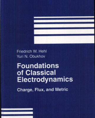 خرید و دانلود نسخه کامل کتاب Foundations of Classical Electrodynamics, Draft Version (Progress in Mathematical Physics)