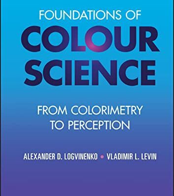 خرید و دانلود نسخه کامل کتاب Foundations of Colour Science: From Colorimetry to Perception