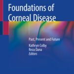 خرید و دانلود نسخه کامل کتاب Foundations of Corneal Disease: Past, Present and Future