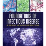 خرید و دانلود نسخه کامل کتاب Foundations of Infectious Disease: A Public Health Perspective