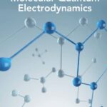 خرید و دانلود نسخه کامل کتاب Foundations of Molecular Quantum Electrodynamics