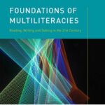 خرید و دانلود نسخه کامل کتاب Foundations of Multiliteracies: Reading, Writing and Talking in the 21st Century