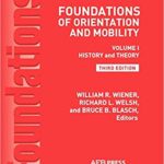 خرید و دانلود نسخه کامل کتاب Foundations of Orientation and Mobility: Volume 1, History and Theory (3rd Edition) – Pdf