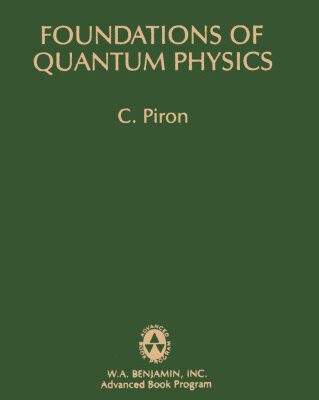 خرید و دانلود نسخه کامل کتاب Foundations Of Quantum Physics