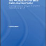 خرید و دانلود نسخه کامل کتاب Foundations of Small Business Enterprise (Routledge Studies in Small Business)