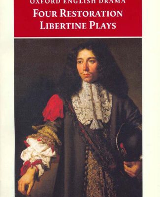 خرید و دانلود نسخه کامل کتاب Four Restoration Libertine Plays (Oxford World’s Classics)