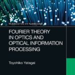 خرید و دانلود نسخه کامل کتاب Fourier Theory in Optics and Optical Information Processing