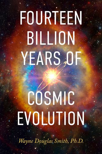 خرید و دانلود نسخه کامل کتاب Fourteen Billion Years of Cosmic Evolution_68bc6d5fb036a.jpeg خرید و دانلود نسخه کامل کتاب Fourteen Billion Years of Cosmic Evolution