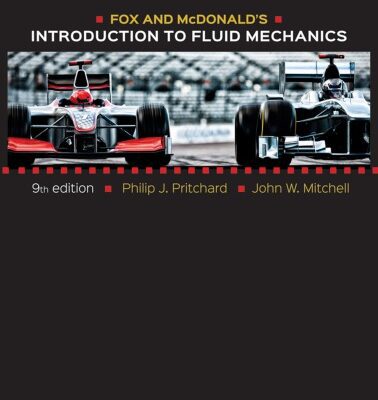خرید و دانلود نسخه کامل کتاب Fox and McDonald’s Introduction to Fluid Mechanics