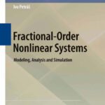 خرید و دانلود نسخه کامل کتاب Fractional-Order Nonlinear Systems: Modeling, Analysis and Simulation
