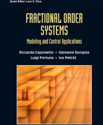 خرید و دانلود نسخه کامل کتاب Fractional Order Systems: Modeling and Control Applications (World Scientific Series on Nonlinear Science Series A)