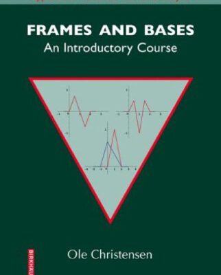 خرید و دانلود نسخه کامل کتاب Frames and bases: An introductory course