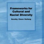 خرید و دانلود نسخه کامل کتاب Frameworks for Cultural and Racial Diversity: Teaching and Learning for Practitioners