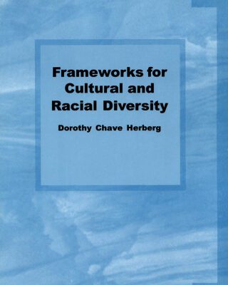 خرید و دانلود نسخه کامل کتاب Frameworks for Cultural and Racial Diversity: Teaching and Learning for Practitioners