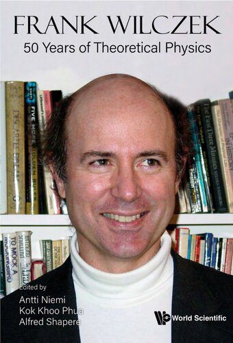 خرید و دانلود نسخه کامل کتاب Frank Wilczek: 50 Years of Theoretical Physics_68bc3225355b5.jpeg خرید و دانلود نسخه کامل کتاب Frank Wilczek: 50 Years of Theoretical Physics