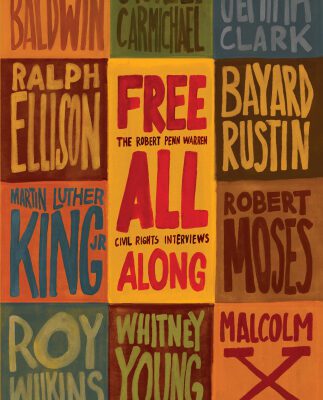 خرید و دانلود نسخه کامل کتاب Free All Along: The Robert Penn Warren Civil Rights Interviews