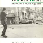 خرید و دانلود نسخه کامل کتاب Free Markets and Food Riots: The Politics of Global Adjustment (Studies in Urban and Social Change)