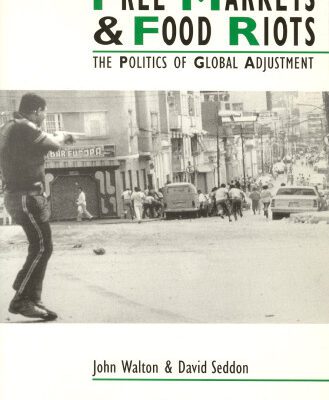 خرید و دانلود نسخه کامل کتاب Free Markets and Food Riots: The Politics of Global Adjustment (Studies in Urban and Social Change)