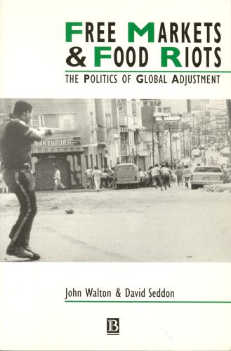 خرید و دانلود نسخه کامل کتاب Free Markets and Food Riots: The Politics of Global Adjustment (Studies in Urban and Social Change)_68c71fc009a55.jpeg خرید و دانلود نسخه کامل کتاب Free Markets and Food Riots: The Politics of Global Adjustment (Studies in Urban and Social Change)