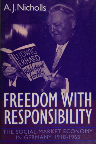 خرید و دانلود نسخه کامل کتاب Freedom with Responsibility: The Social Market Economy in Germany, 1918-1963_68c220847158e.jpeg خرید و دانلود نسخه کامل کتاب Freedom with Responsibility: The Social Market Economy in Germany, 1918-1963