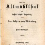 خرید و دانلود نسخه کامل کتاب Fremdenführer durch das Altmühlthal [Altmühltal] und dessen nächste Umgebung ; von Kelheim nach Riedenburg