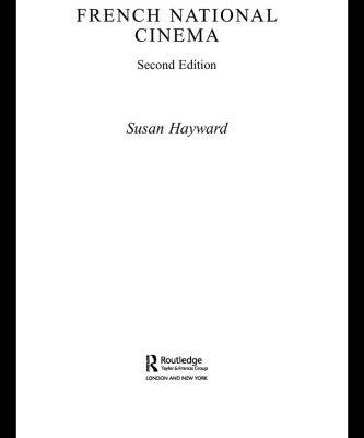 خرید و دانلود نسخه کامل کتاب French National Cinema 2nd Ed. (National Cinemas)