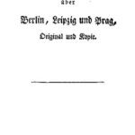 خرید و دانلود نسخه کامل کتاب Freye Bemerkungen über Berlin, Leipzig und Prag, Original und Kopie