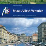خرید و دانلود نسخه کامل کتاب Friaul-Julisch Venetien Reiseführer Michael Müller Verlag